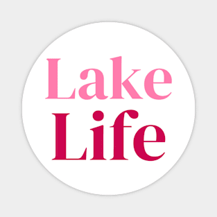 ‘Lake Life’ Magnet